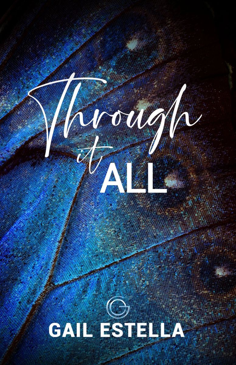 Through It All by Gail Estella